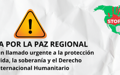 Alerta por la paz regional: Un llamado urgente a la protección de la vida, la paz, la soberanía y la legalidad internacional.