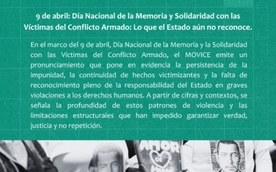 9 de abril: Día Nacional de la Memoria y Solidaridad con las Víctimas del Conflicto Armado: Lo que el Estado aún no reconoce