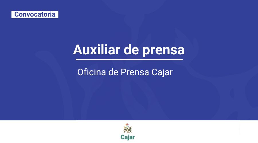 Convocatoria: auxiliar de Oficina de Prensa (Estudiante)